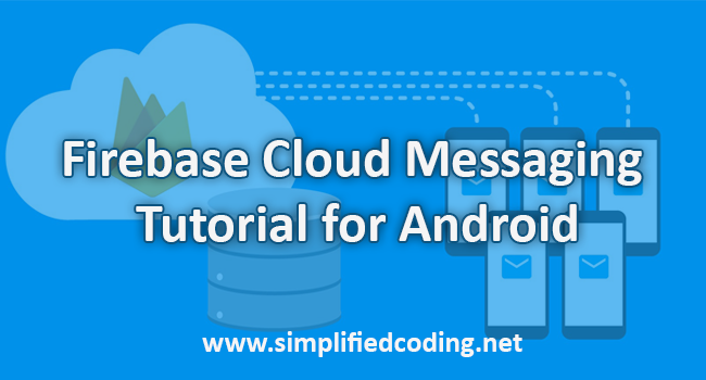 firebase cloud messaging tutorial