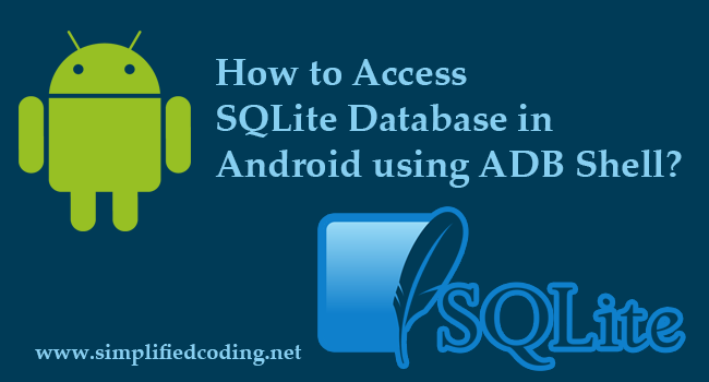 How to Access SQLite Database in Android