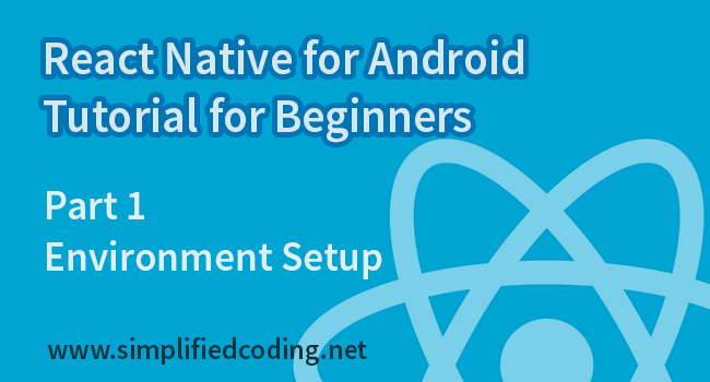 React Native for Android Tutorial for Beginners