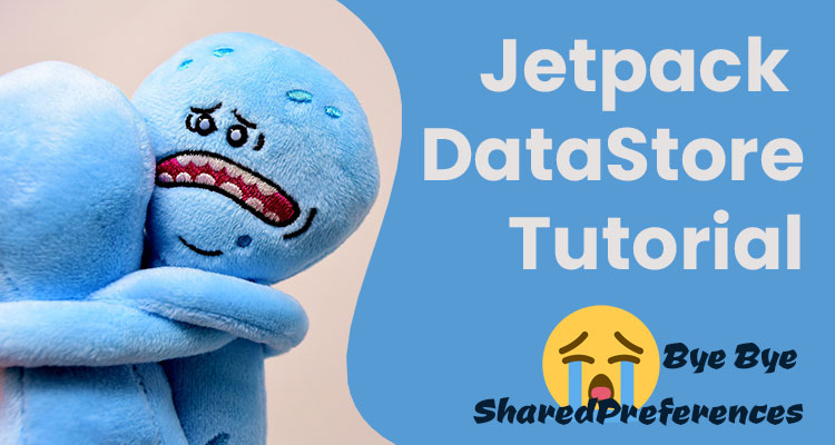 Jetpack DataStore Tutorial